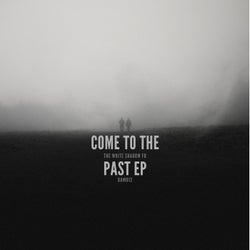 Come to the Past