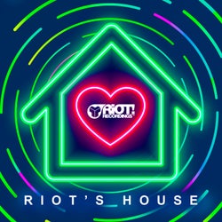RIOT'S HOUSE