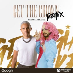 Get The Crown (Googh Remix)