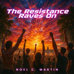 The Resistance Raves On