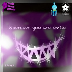 Wherever You Are Smile