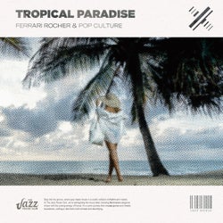 Tropical Paradise (Jazz House Mix)