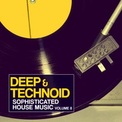 Deep & Technoid - Sophisticated House Music Vol. 8