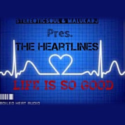 Life Is So Good (feat. The Heartlines)