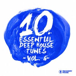10 Essential Deep House Tunes - Volume 6