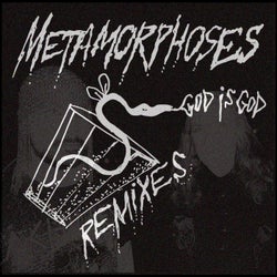 Metamorphoses Remixes