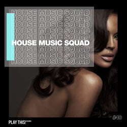 House Music Squad #40