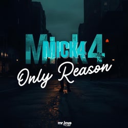 Only Reason