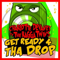 Get Ready 4 tha Drop feat. The Ragga Twins
