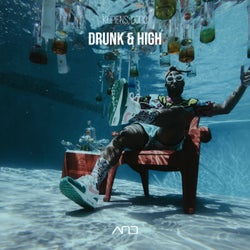 Drunk & High