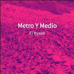 Metro Y Medio