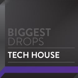 Biggest Drops: Tech House