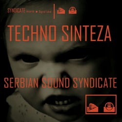 TECHNO SINTEZA / SERBIAN SOUND SYNDICATE