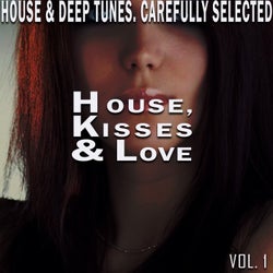 House, Kisses & Love, Vol. 1