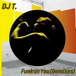 Funk On You (Remixes)