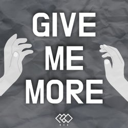 Give Me More