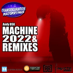 Machine 2022 & Remixes