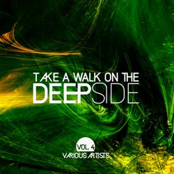 Take A Walk On The Deep Side, Vol. 4