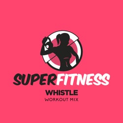 Whistle (Workout Mix)