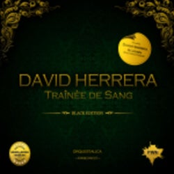 Traînèe de Sang : David Herrera & Leksin Electronic Edition