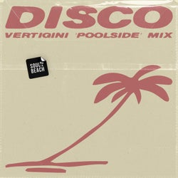 Disco (Vertigini 'Poolside' Mix)