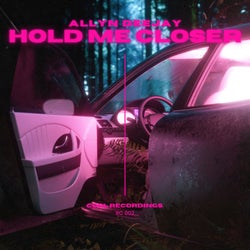 Hold me closer