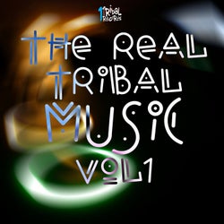 The Real Tribal Music, Vol. 1