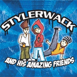 Stylerwack And His Amazing Friends (feat. Cyber P, Yunus, Izzo , Mazz, Simon Phoenix, Swantje, Fate, Larry LL, Kollektiv24, Mazz, Vroni , Kalait, Sansho & RoyAaL)