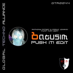 Pump That Beat (Batusim Push It! Edit)