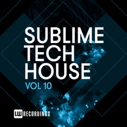 Sublime Tech House, Vol. 10