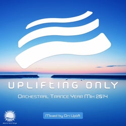 Uplifting Only - Orchestral Trance Year Mix 2014 (Mixed by Ori Uplift)