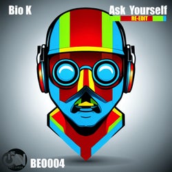 Ask Yourself (Re-edit)