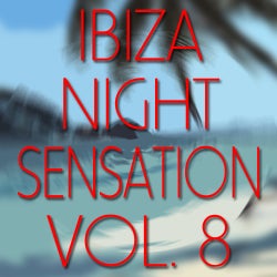 Ibiza Night Sensation Volume 8
