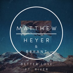 Better Love feat. River