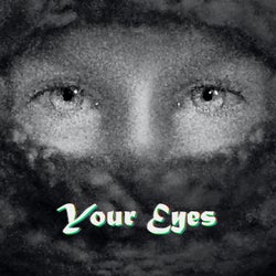 Your Eyes