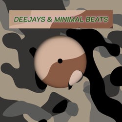Deejays & Minimal Beats