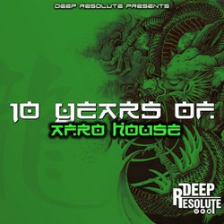 10 Years Of Afro House