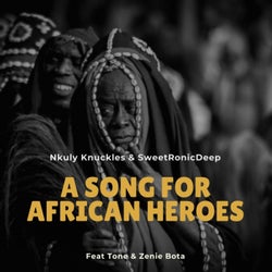 A Song For African Heroes