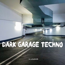 Dark Garage Techno