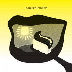 Skweee Tooth
