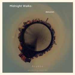 Midnight walks: delusion