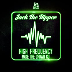 High Frequency / Make The Crowd Go