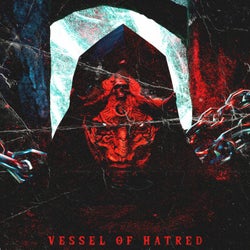 VESSEL OF HATRED
