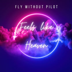 Feels Like Heaven (Radio Edit)