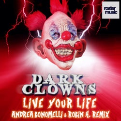 Live Your Life (Andrea Bonomelli & Robin H. Remix)