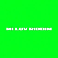 Mi Luv Riddim (feat. KARYO)