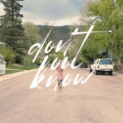 Don't You Know