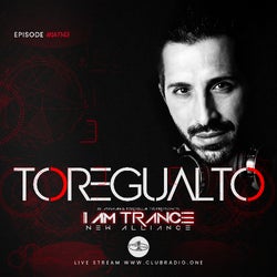 I AM TRANCE – 143 (SELECTED BY TOREGUALTO)