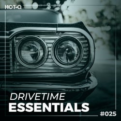 Drivetime Essentials 025