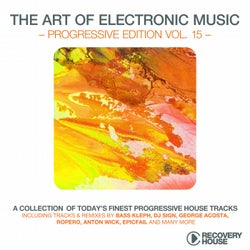 The Art Of Electronic Music - Progressive Edition Vol. 15